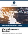 Wahrnehmung der Qualität