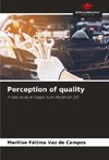 Perception of quality