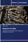 Nascere al cielo