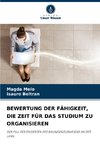 BEWERTUNG DER FÄHIGKEIT, DIE ZEIT FÜR DAS STUDIUM ZU ORGANISIEREN