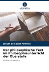 Der philosophische Text im Philosophieunterricht der Oberstufe