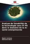 Analyse de faisabilité de la technologie sans fil 4G dans le domaine de la m-santé omniprésente