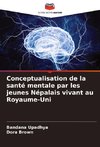 Conceptualisation de la santé mentale par les jeunes Népalais vivant au Royaume-Uni