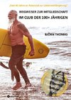 WEGWEISER ZUR MITGLIEDSCHAFT IM CLUB DER 100+ JÄHRIGEN