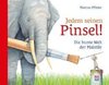 Jedem seinen Pinsel