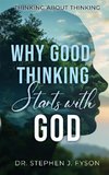 Why Good Thinking Starts with God