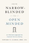 From Narrow-Blinded to Open Minded