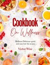 COOKBOOK ON WELLNESS