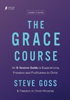 The Grace Course Leader's Guide