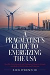 A Pragmatist's Guide to Energizing the USA