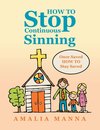 HOW TO Stop Continuous Sinning