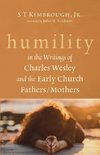 Humility in the Writings of Charles Wesley and the Early Church Fathers/Mothers