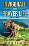 Invigorate Your Prayer Life