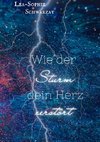 Wie der Sturm dein Herz zerstört