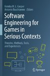 Software Engineering for Games in Serious Contexts