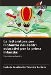 La letteratura per l'infanzia nei centri educativi per la prima infanzia: