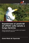 Esposizione ai pesticidi ed effetti sulla salute a lungo termine