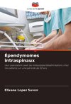 Épendymomes intraspinaux