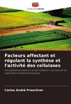 Facteurs affectant et régulant la synthèse et l'activité des cellulases