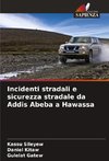 Incidenti stradali e sicurezza stradale da Addis Abeba a Hawassa