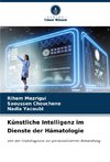 Künstliche Intelligenz im Dienste der Hämatologie