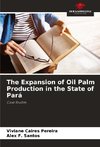 The Expansion of Oil Palm Production in the State of Pará