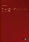 Thoughts in Prose and Verse: On the Grace and Love of God