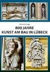 850 Jahre Kunst am Bau in Lübeck