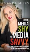 From Media Shy To Media Savvy