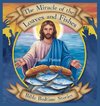 The Miracle of the Loaves and Fishes