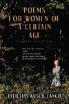 Poems for Women of a Certain Age