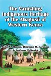 The Vanishing Indigenous Heritage of the Abagusii of Kenya