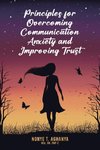 Principles for Overcoming Communication Anxiety and Improving Trust