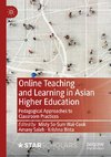 Online Teaching and Learning in Asian Higher Education