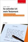 So schreibe ich mein Testament