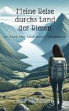 Meine Reise durchs Land der Riesen