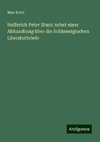 Helferich Peter Sturz: nebst einer Abhandlung über die Schleswigischen Literaturbriefe