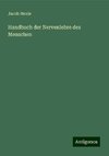 Handbuch der Nervenlehre des Menschen