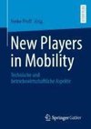 New Players in Mobility