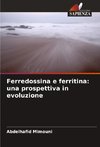 Ferredossina e ferritina: una prospettiva in evoluzione