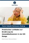 Praktischer Leitfaden zur Ernährung im Gesundheitswesen in der DR Kongo