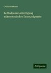 Leitfaden zur Anfertigung mikroskopischer Dauerpräparate