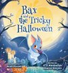 Bax and the Tricky Halloween