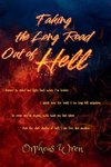 Taking the Long Road Out of Hell