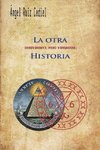 La otra -irreverente, pero verdadera- historia