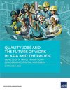 Quality Jobs and the Future of Work in Asia and the Pacific