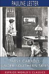 Patsy Carroll Under Southern Skies (Esprios Classics)