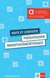 Mots et contexte - Thematischer Oberstufenwortschatz, Hybride Ausgabe allango