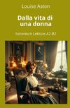 Dalla vita di una donna