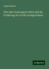 Über den Ursprung der Milch und die Ernährung der Frucht im allgemeinen